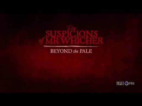 THE SUSPICIONS OF MR. WHICHER: BEYOND THE PALE