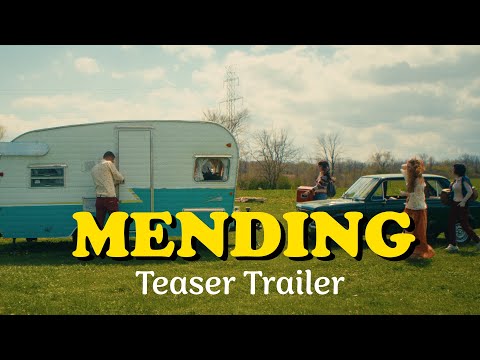 Mending | Teaser Trailer