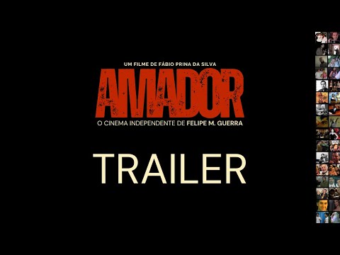 Trailer Oficial: Amador - O Cinema Independente de Felipe M. Guerra