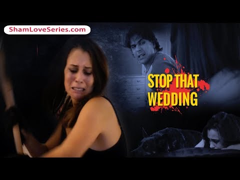 Sham Love - Stop That Wedding -  65 second trailer