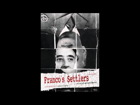 Los Colonos del Caudillo (Franco's Settlers) (2013)