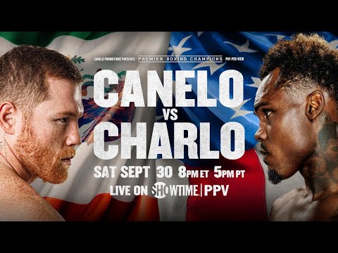 Canelo Alvarez vs Jermell Charlo PREVIEW: September 30, 2023 | PBC on SHOWTIME PPV