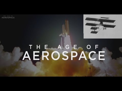 WATCH: The Age Of Aerospace (HD)