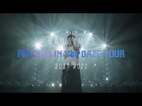 FOREVER IN THE DAZE TOUR 2021-2022 Trailer