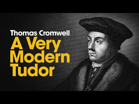 Thomas Cromwell: A Very Modern Tudor
