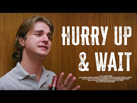 HURRY UP & WAIT (2023) Trailer