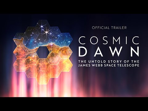 Cosmic Dawn (Official NASA Trailer)