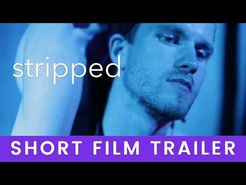 STRIPPED - LGBTQ Short Film (Trailer)