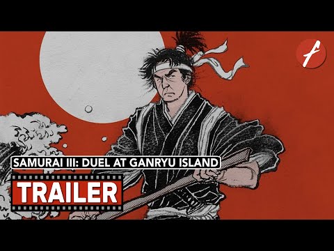 Samurai III: Duel at Ganryu Island (1956) 宮本武蔵 完結篇 決闘巌流島 - Movie Trailer - Far East Films