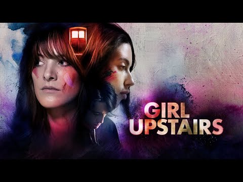Girl Upstairs Trailer