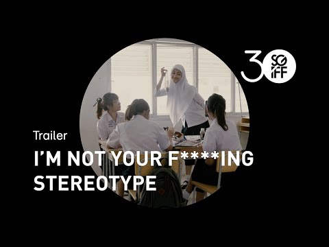 I’m Not Your F***ing Stereotype Trailer | SGIFF 2019