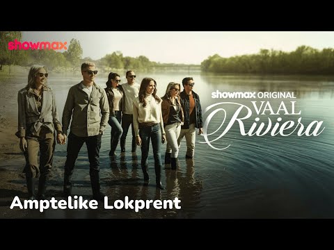 Amptelike Lokprent: Vaal Riviera | S1 | Showmax