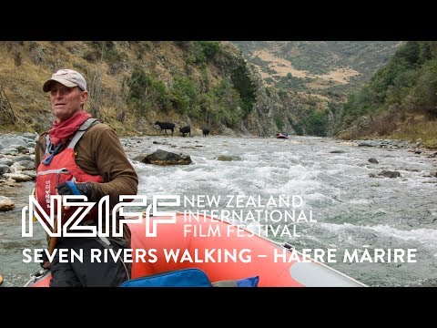 Seven Rivers Walking – Haere Mārire (2017) Trailer