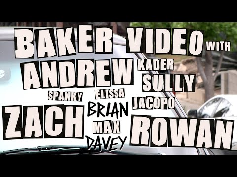 BAKER VIDEO WITH, ANDREW ZACH and ROWAN