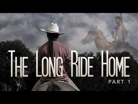 The Long Ride Home - Part 1 (2021) | Official Trailer | Neil Sioux | Carmen Fourstar