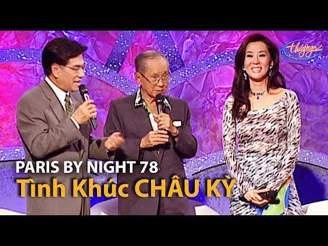 Paris By Night 78 - Tình Khúc CHÂU KỲ