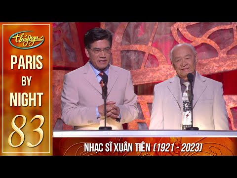 Paris By Night 83 - Nhạc Sĩ Xuân Tiên