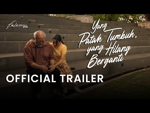 Official Trailer 'Yang Patah Tumbuh Yang Hilang Berganti' | 30 Okt 2022 di Jakarta World Cinema Week