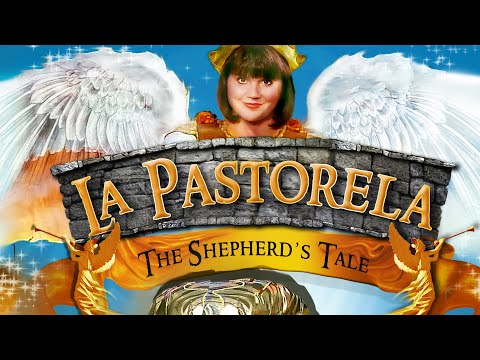 La Pastorela - A Shepherd's Tale