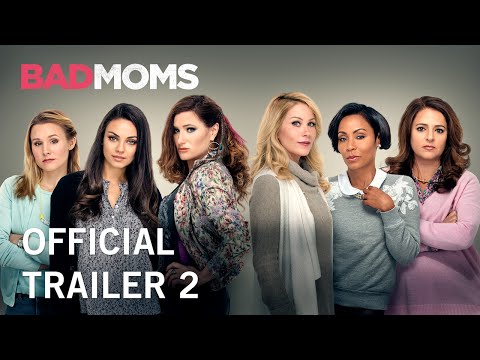 Bad Moms | Official Trailer 2 | Own It Now on Digital HD, Blu-Ray & DVD