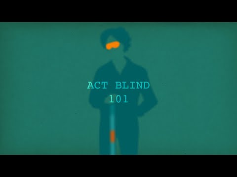 Act Blind 101 | Trailer