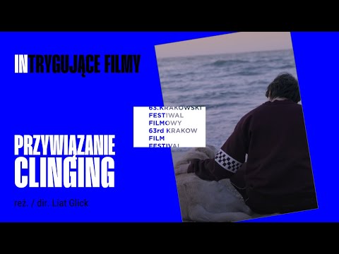 Przywiązanie / Clinging reż. Liat Glick