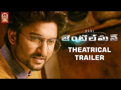 Nani Gentleman Movie Theatrical Trailer | Nani | Surabhi | Nivetha Thomas | Gentleman Trailer