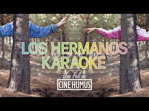 "Los hermanos karaoke" (The karaoke brothers) de Cine Humus  - Trailer