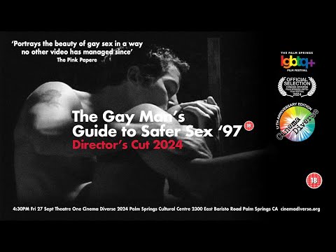Gay Man's Guide To Safer Sex 97 - 2024  Director's Cut trailer