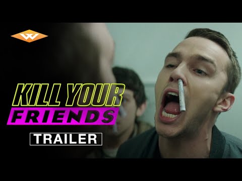 KILL YOUR FRIENDS Official Trailer | Comedy Crime Thriller | Starring Nicholas Hoult & James Corden