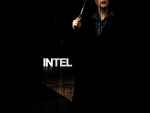 INTEL Trailer (2012 Short Drama Spy Thriller Film)