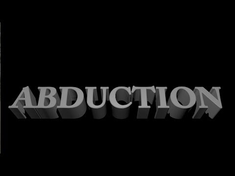 Abduction, a Short Film