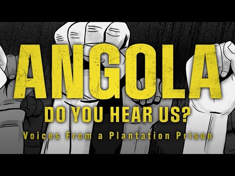 Angola Do You Hear Us? Voices From A Plantation Prison | Official Trailer