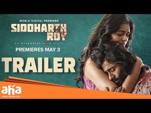 Siddharth Roy TRAILER || Deepak Saroj || Tanvi Negi || V. Yeshasvi || Radhan || PREMIERES May 3rd