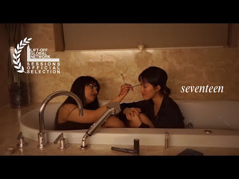 Seventeen: a short film