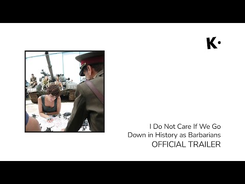 I Do Not Care If We Go Down in History as Barbarians | Official Trailer | Klassiki