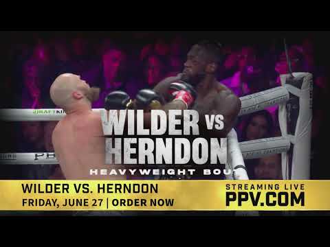 PPV.COM | Wilder vs. Herndon - June 27, 2025