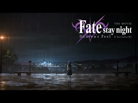 Fate/stay night [Heaven's Feel] THE MOVIE II. lost butterfly Trailer 1