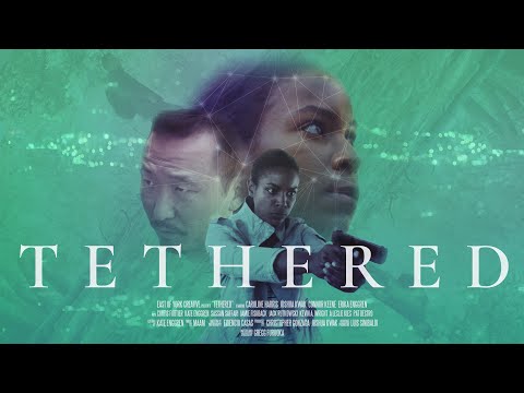 TETHERED (2021) Final Trailer