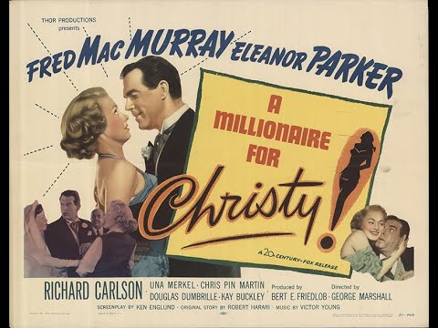 A Millionaire for Christy 1951) Trailer