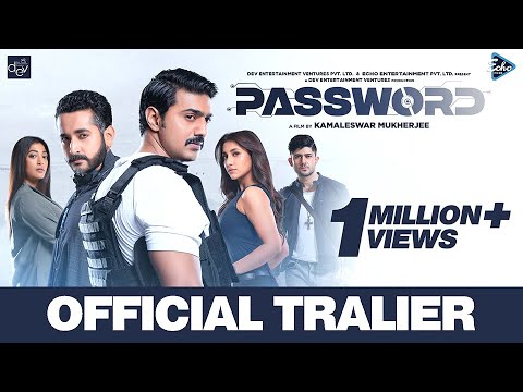 Password Trailer | Dev | Parambrata | Paoli | Rukmini | Adrit | Kamaleswar M |  4K UHD