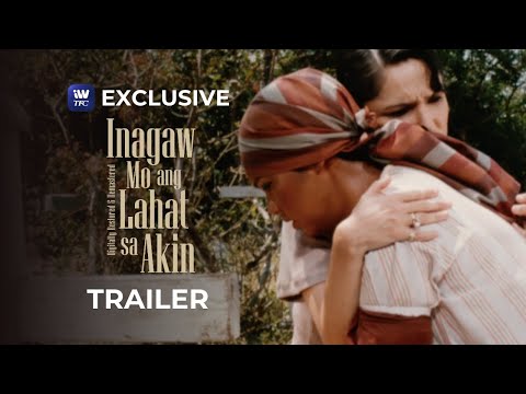 Inagaw Mo Ang Lahat Sa Akin (Digitally Restored) Trailer | iWantTFC Movie For Rent