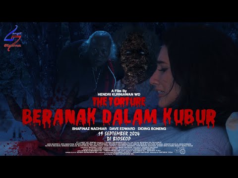 The Torture BERANAK DALAM KUBUR - Official Trailer