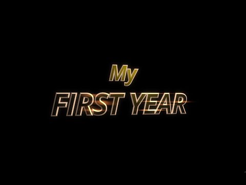 MY FIRST YEAR OFFICIAL MOVIE TRAILER