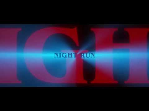 Night Run | Final Trailer