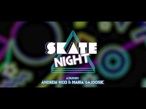 "SKATE NIGHT" Release Trailer