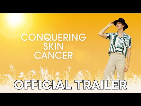 Conquering Skin Cancer | Official Trailer | Australia | 4K