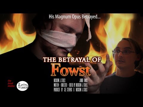 THE BETRAYAL OF FOWST - Frankenstein inspired short film
