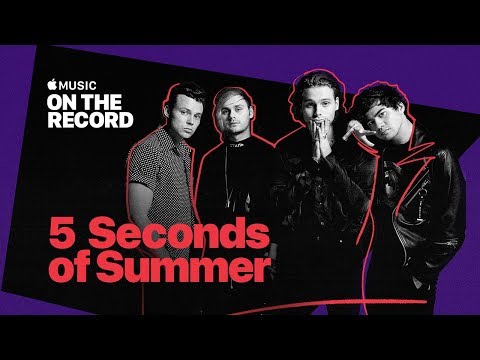 On the Record: 5 Seconds of Summer [TRAILER] | Apple Music