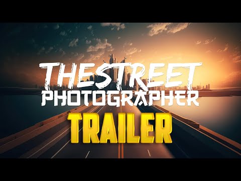 The Street Photographer TRAILER
